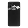 irish i were drunk iPhone 7 Plus Case