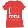 I Heart Total Eclipses Ladies Fitted T-Shirt