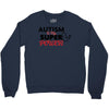 Autism Is My Super Power Crewneck Sweatshirt