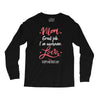Mom Great Job I'm Awesome Love Happy Mother's Day Long Sleeve Shirts