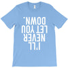 i'll never let you down T-Shirt