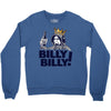 billy billy Crewneck Sweatshirt