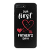 Our First Father's Day! Baby Girl iPhone 7 Plus Case