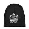 Queens Are Born In November Baby Beanies