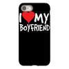 i love my boyfriend iPhone 8