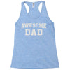 awesome dad Racerback Tank
