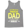 proud dad nurse Tank Top