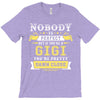 Nobody Is Perfect But If You Are A Gigi You Are Pretty Damn Close T-Shirt