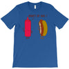 what up dog ketchup hot dog T-Shirt
