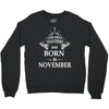 The best teachers are born in  November Crewneck Sweatshirt