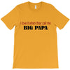 big papa T-Shirt