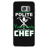I Was One A Polite Well Mannered Young Lady And Then I Became A Chef Samsung Galaxy S7
