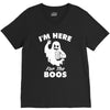 im here for the boos V-Neck Tee