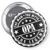 Opa The Man The Myth The Legend Pin-back button