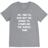ok, fine i'll run funny sayings runner V-Neck Tee