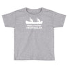 paddle faster i can hear banjos Toddler T-shirt