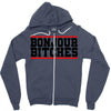bonjour bitches Zipper Hoodie