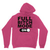 full bitch mode on Hoodie