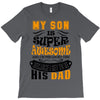 Son Is Super and I Am The Lucky One Because I Get To Be His Dad T-Shirt