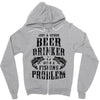 Just Another Beer Drinker With A Fishing Problem Zipper Hoodie