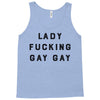 Lady Fucking Gay Gay Tank Top