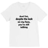 and yet despite the look V-Neck Tee