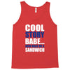 cool story babe, now make me a sandwich Tank Top
