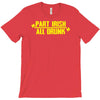 part irish all drunk T-Shirt