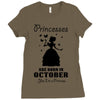 Princesses Are Born In October Ladies Fitted T-Shirt