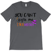 you can't scare me i'm a mother T-Shirt