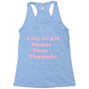 life is all Racerback Tank