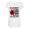 as a scorpio i have 3 sides Maternity Scoop Neck T-shirt