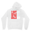 got skills on the grills apron Unisex Hoodie