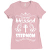 I Am One Blessed Stepmom Ladies Fitted T-Shirt