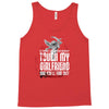 Life After Death Touch My Girlfriend And Find Out Tank Top