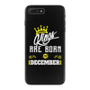 Kings Are Born In December iPhone 7 Plus Case
