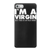 i'm a virgin but this is an old shirt iPhone 7 Case