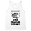 Never Underestimate A Dad With An Engineering Degree Tank Top