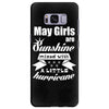 May Girls Are Sunshine Mixed With A Little Hurricane Samsung Galaxy S8 Plus