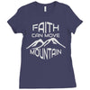 faith can move mountain Ladies Fitted T-Shirt