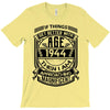 Things Better 1944 Age Approach Magnificent T-Shirt