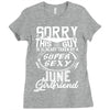 This Guy Is Taken By A Super Sexy June Girlfriend Ladies Fitted T-Shirt