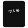 no sleep white Mousepad