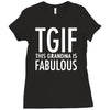 tgif grandma fabulous funny Ladies Fitted T-Shirt
