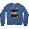My Son Is Super Awesome His Daddy Crewneck Sweatshirt