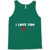 i love you (2) Tank Top