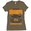 grandpaI'm Called Grandpa Because I'm Way Too Cool To Be Called Grandf Ladies Fitted T-Shirt