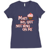 mary has got nothing on me Ladies Fitted T-Shirt