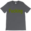 fucking T-Shirt