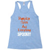 pumpkin spice and everything spooky Racerback Tank